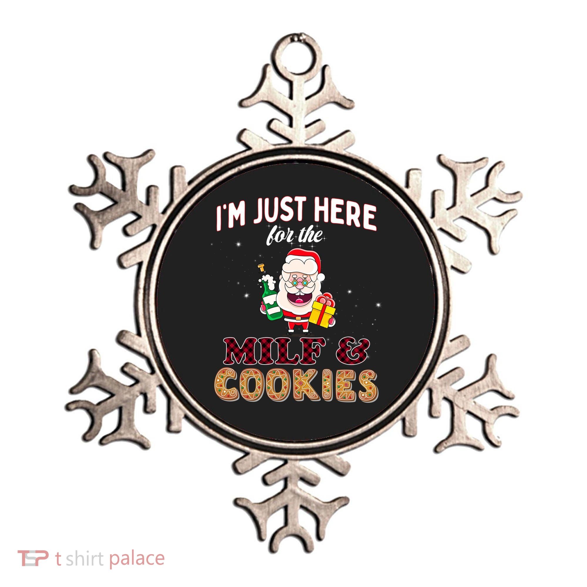 Christmas Funny Santa Just Here For The Milfs And Cookies Gift Ornament