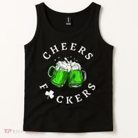 Cheers Fckers' St Patricks Day M.e.n WoM.e.n Beer Drinking Funny Tank Top thumb 2