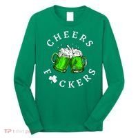 Cheers Fckers' St Patricks Day M.e.n WoM.e.n Beer Drinking Funny Long Sleeve Shirt thumb 0
