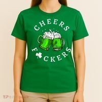 Cheers Fckers' St Patricks Day M.e.n WoM.e.n Beer Drinking Funny T-Shirt thumb 4