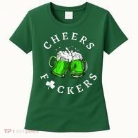 Cheers Fckers' St Patricks Day M.e.n WoM.e.n Beer Drinking Funny Women's T-Shirt thumb 0
