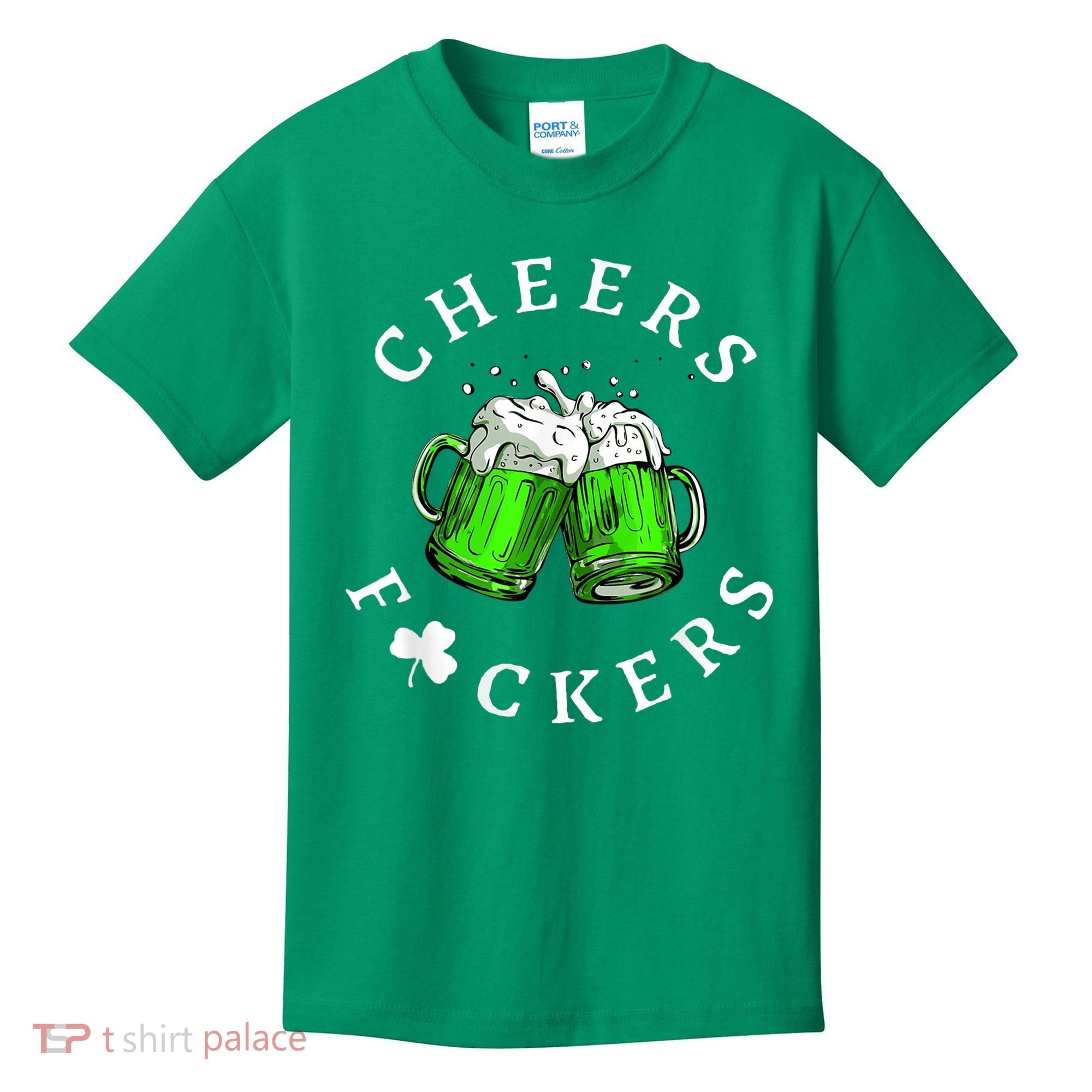 Cheers Fckers' St Patricks Day M.e.n WoM.e.n Beer Drinking Funny Kids T-Shirt