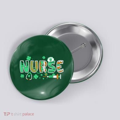 Cute Funny St Patricks Day Nurse Button