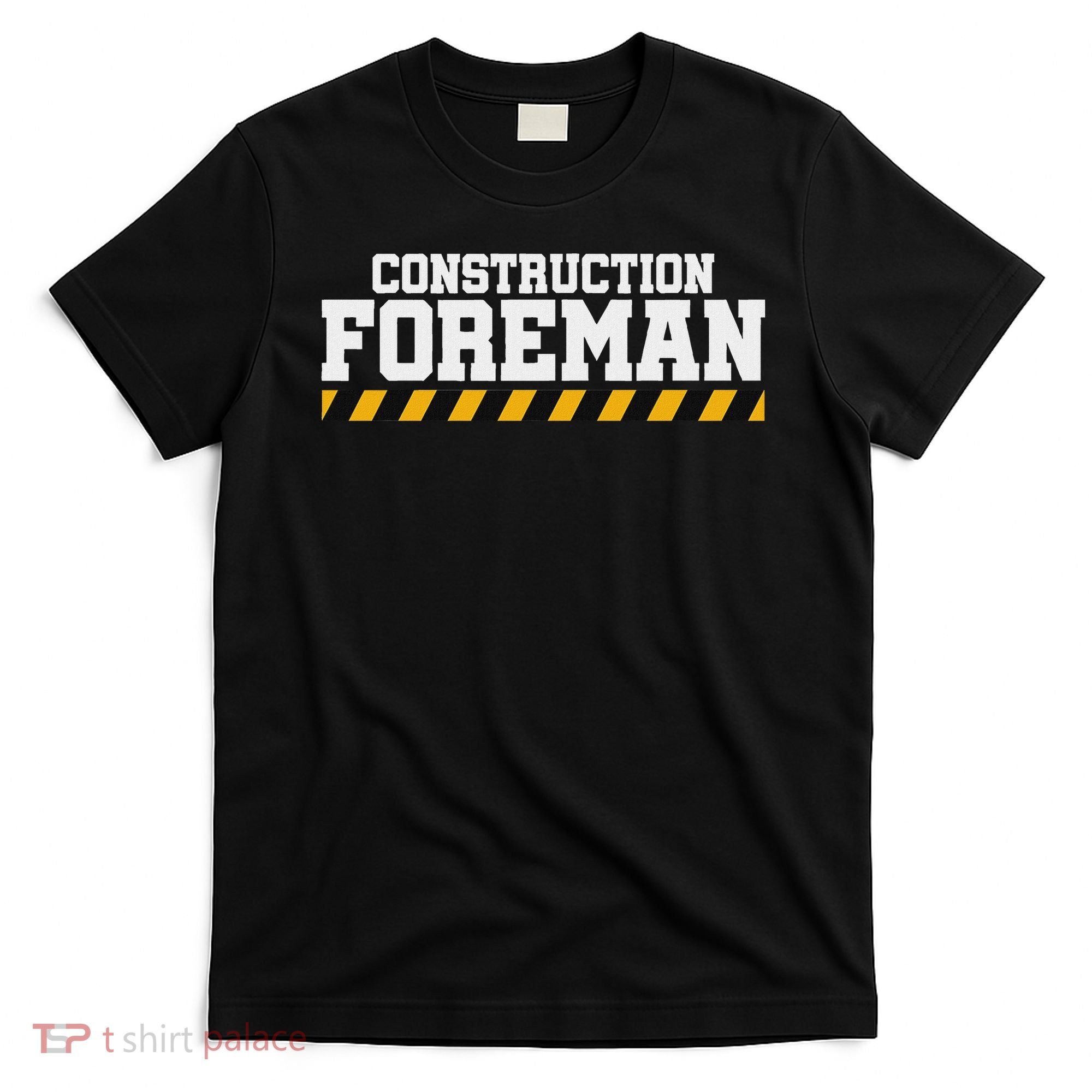 Construction Foreman Safety S For Crew Workers T-Shirt