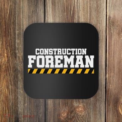 Construction Foreman Safety S For Crew Workers Coaster