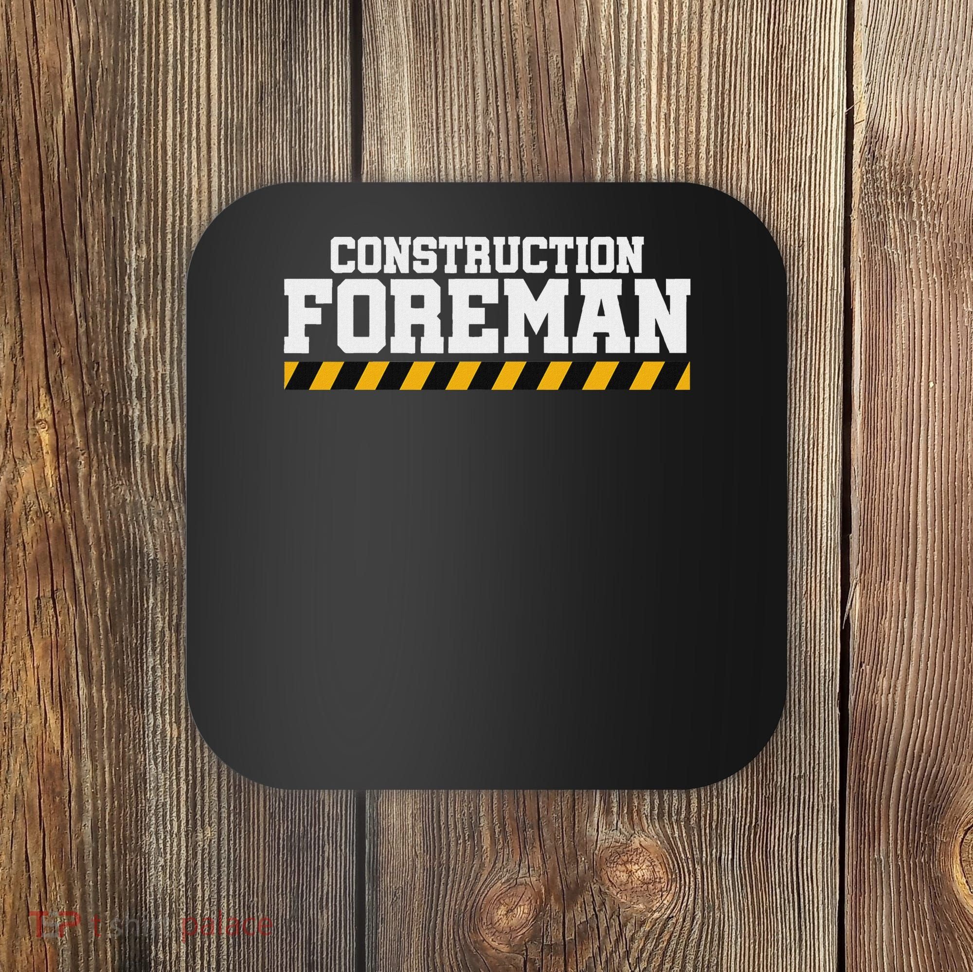 Construction Foreman Safety S For Crew Workers Coaster