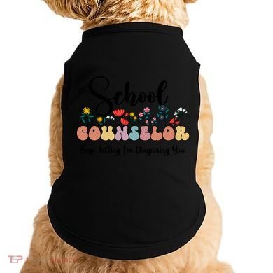 Cute Floral School Counselor Keep Talking I'm Diagnosing You Cool Gift Doggie Tank