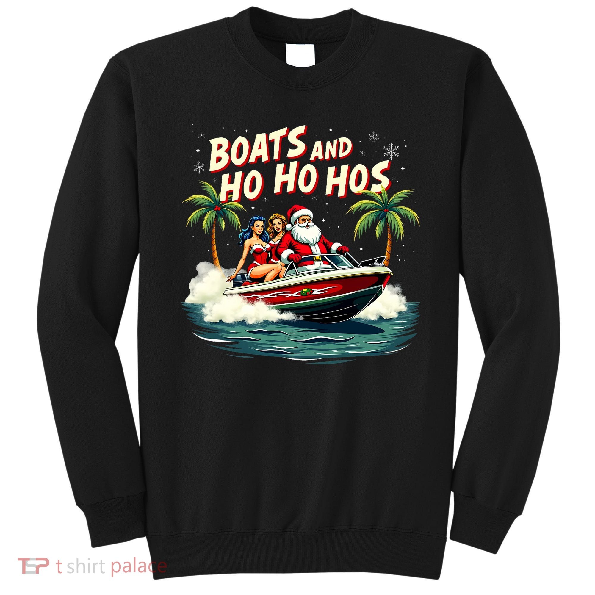 Christmas Funny Santa Boats And Ho Ho Hos Sweatshirt