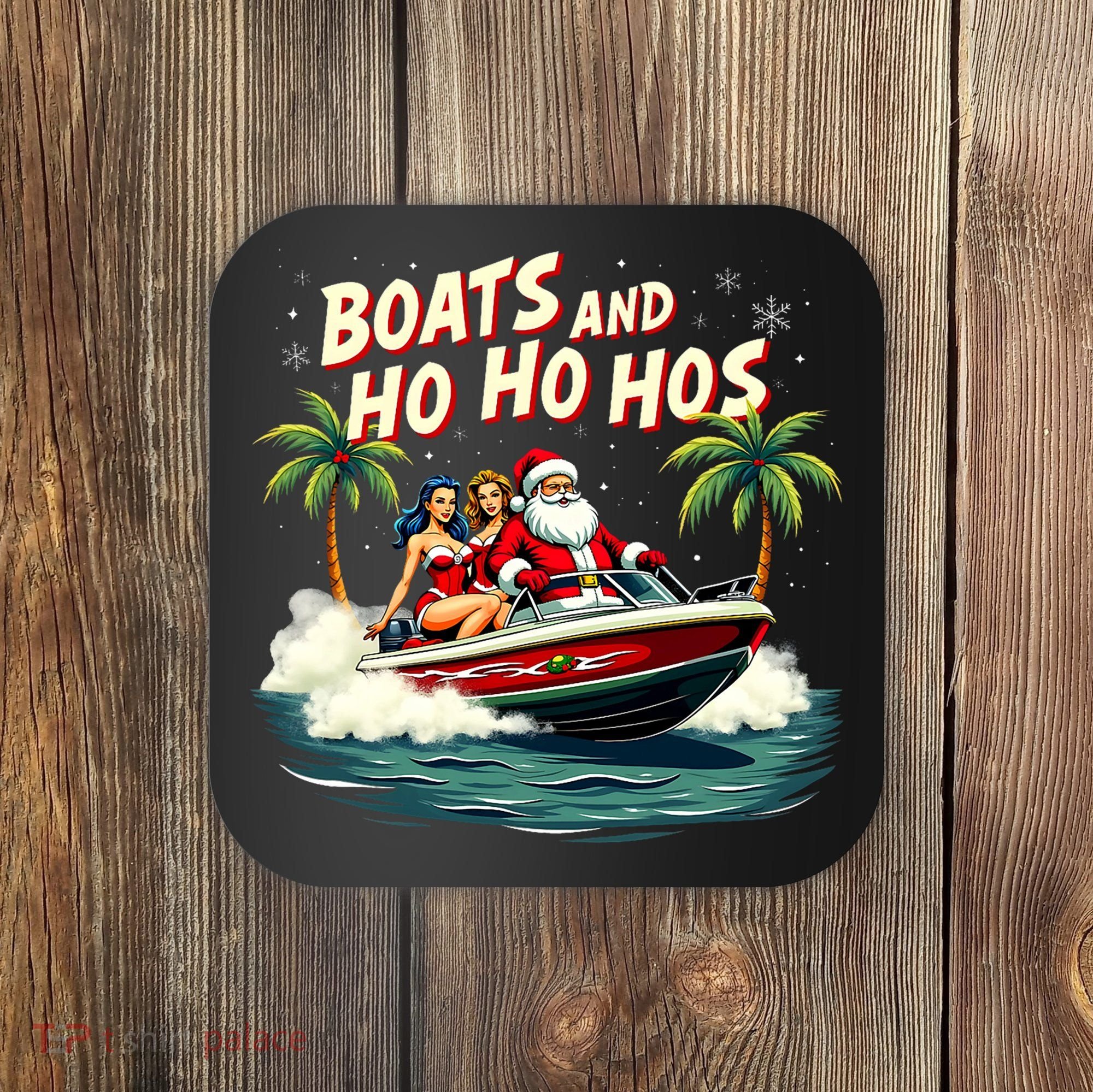 Christmas Funny Santa Boats And Ho Ho Hos Coaster