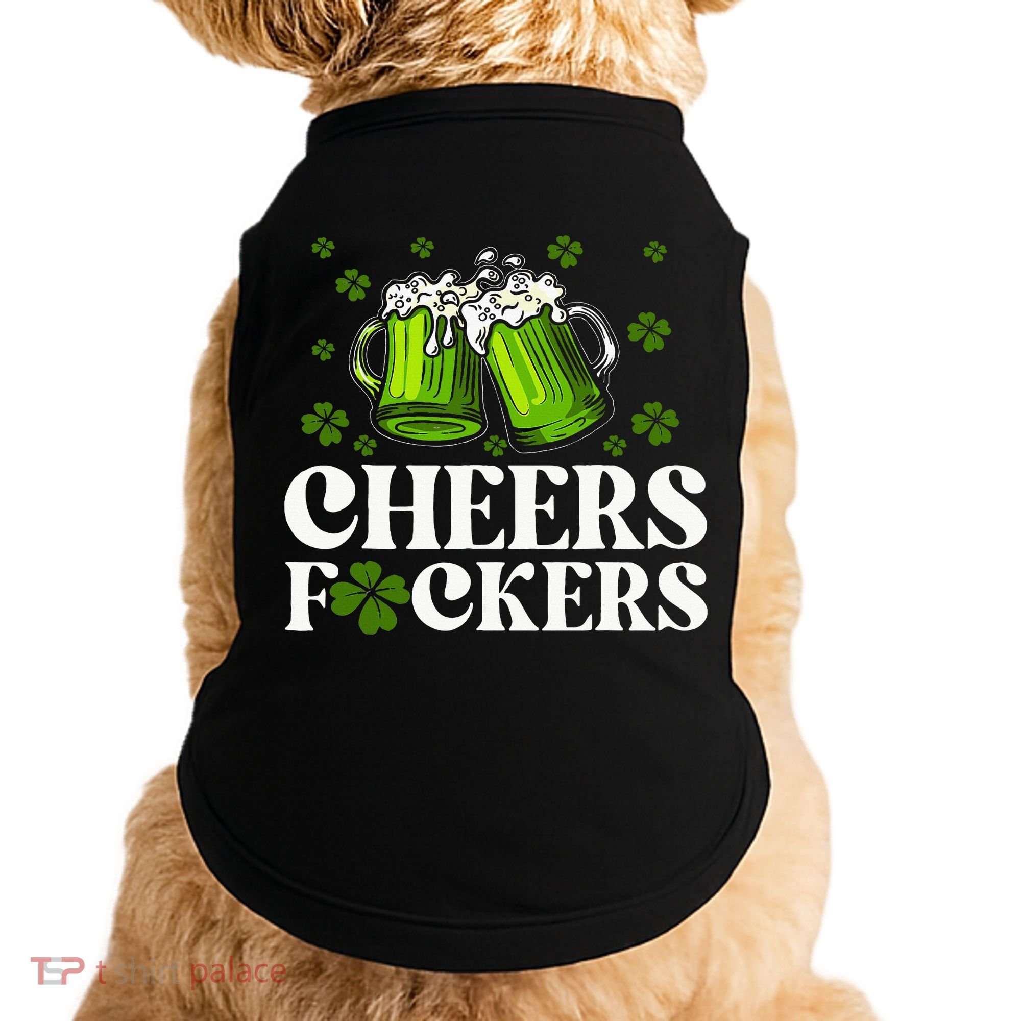 Cheers Fuckers St Patrick's Day Funny Beer Drinking Mugs Doggie Tank