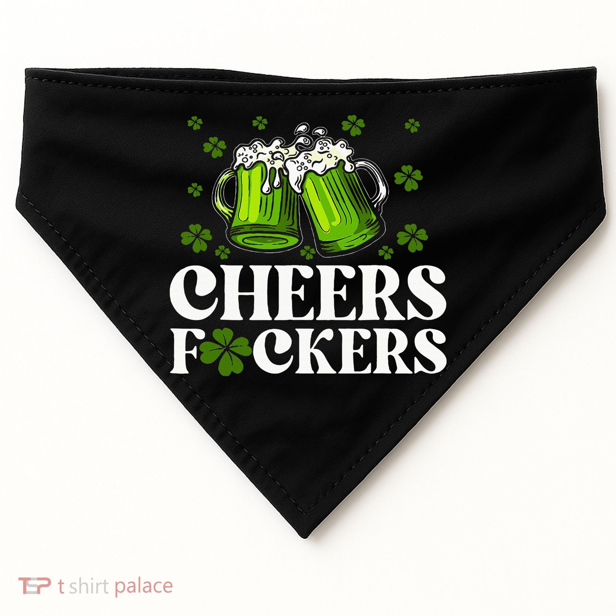 Cheers Fuckers St Patrick's Day Funny Beer Drinking Mugs USA-Made Doggie Bandana