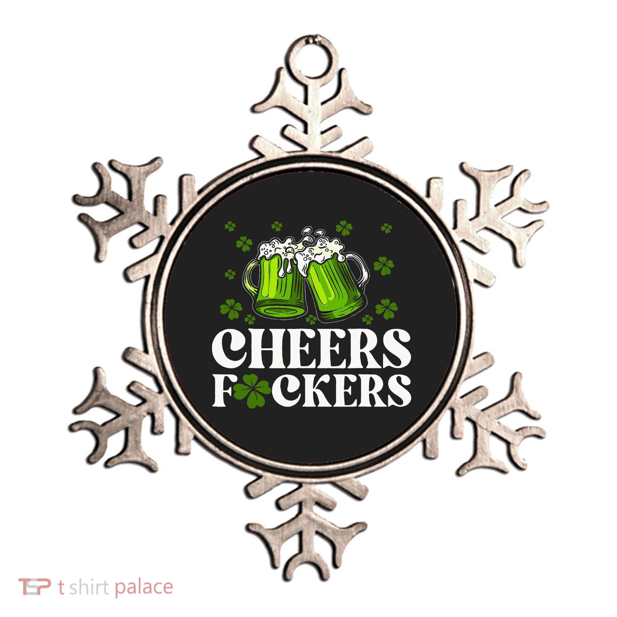 Cheers Fuckers St Patrick's Day Funny Beer Drinking Mugs Ornament