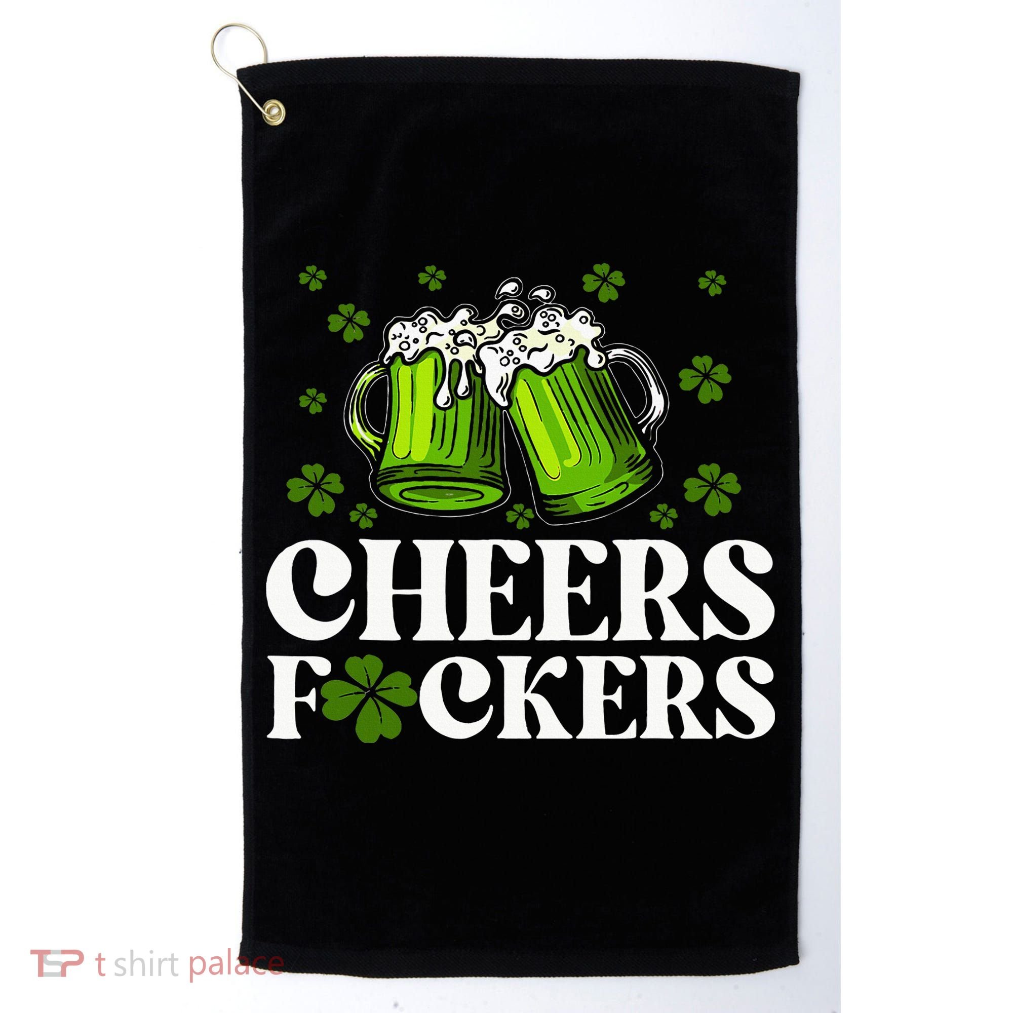 Cheers Fuckers St Patrick's Day Funny Beer Drinking Mugs Golf Towel