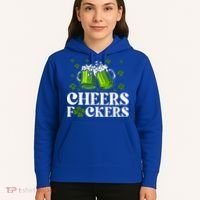 Cheers Fuckers St Patrick's Day Funny Beer Drinking Mugs Hoodie thumb 5