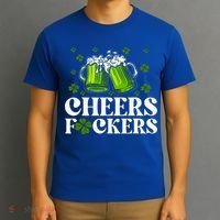 Cheers Fuckers St Patrick's Day Funny Beer Drinking Mugs T-Shirt thumb 3