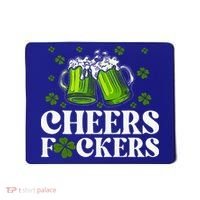 Cheers Fuckers St Patrick's Day Funny Beer Drinking Mugs Mousepad thumb 0