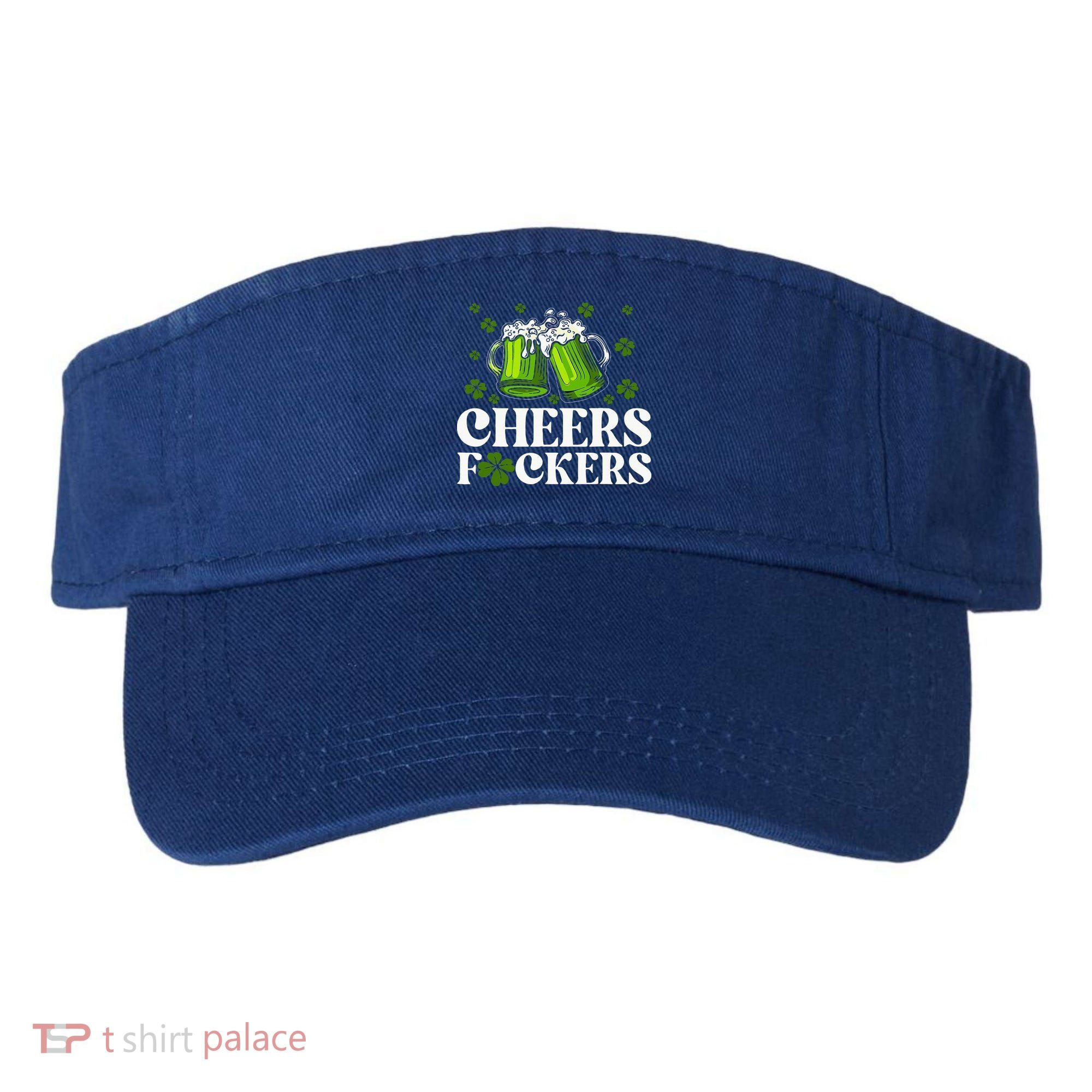 Cheers Fuckers St Patrick's Day Funny Beer Drinking Mugs Visor