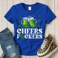 Cheers Fuckers St Patrick's Day Funny Beer Drinking Mugs Women's T-Shirt thumb 3