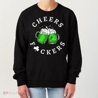 Cheers Fuckers St Patricks Day Beer Drinking Women's Sweatshirt thumb 0