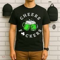 Cheers Fuckers St Patricks Day Beer Drinking T-Shirt thumb 6