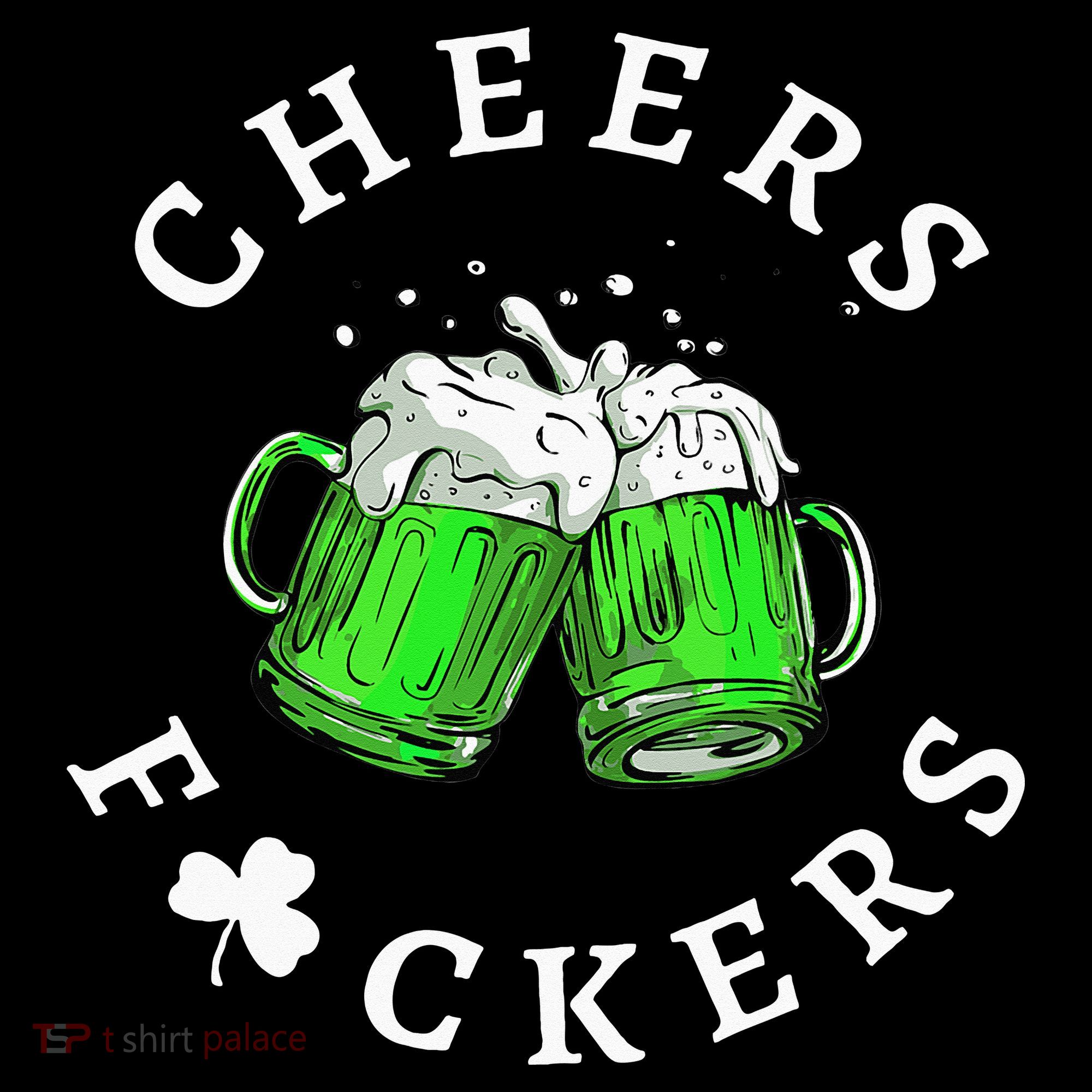 Cheers Fuckers St Patricks Day Beer Drinking Women's Tank Top