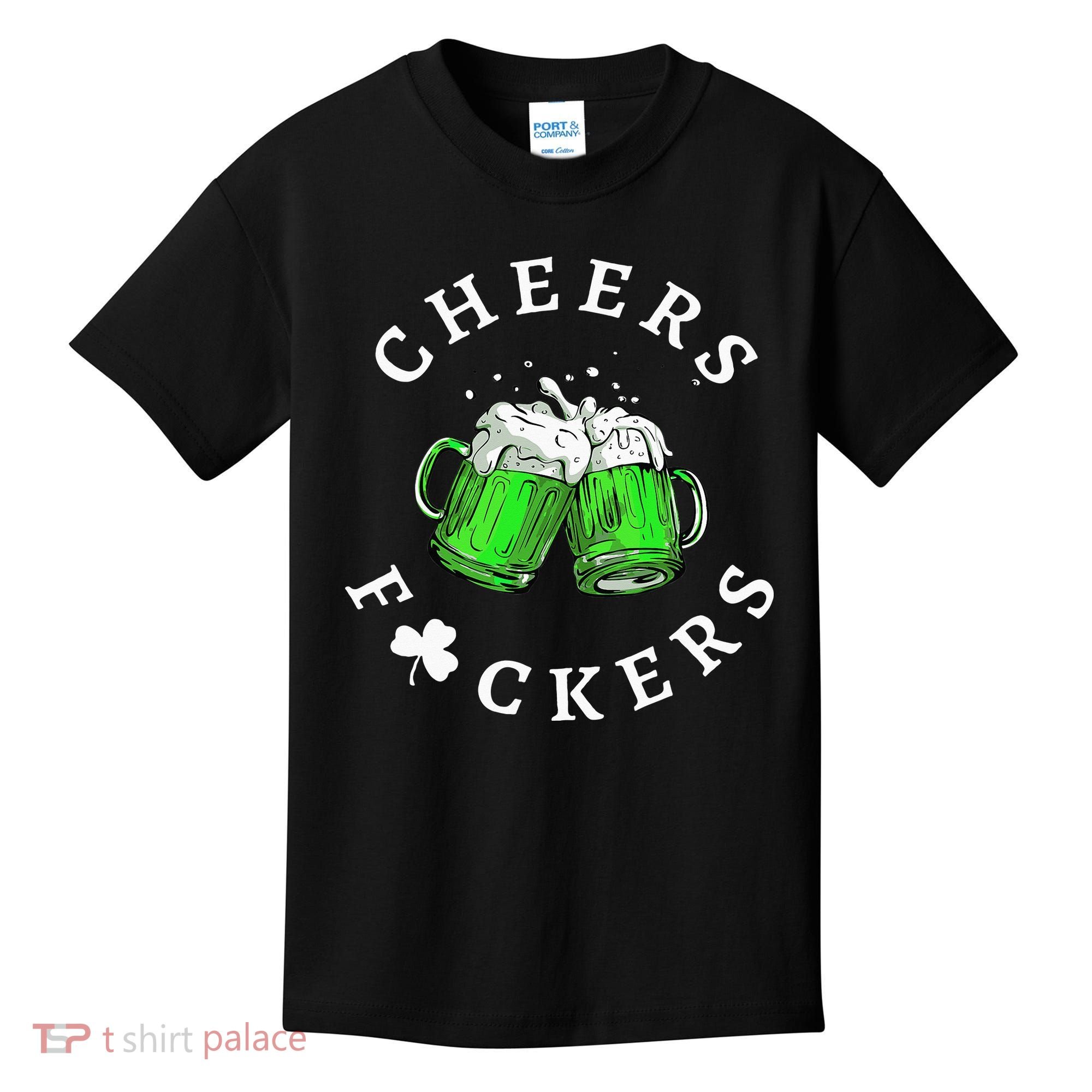 Cheers Fuckers St Patricks Day Beer Drinking Kids T-Shirt