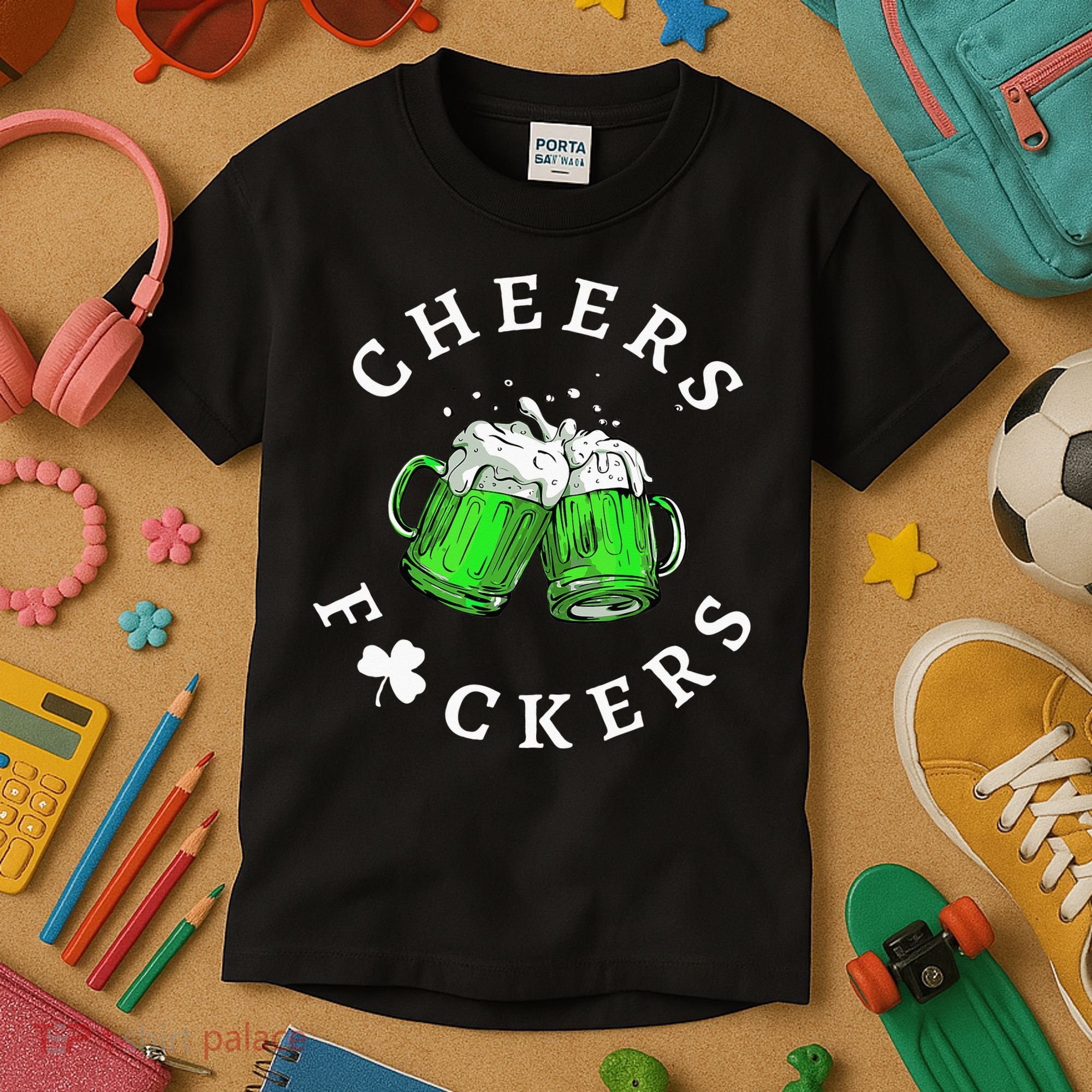 Cheers Fuckers St Patricks Day Beer Drinking Kids T-Shirt