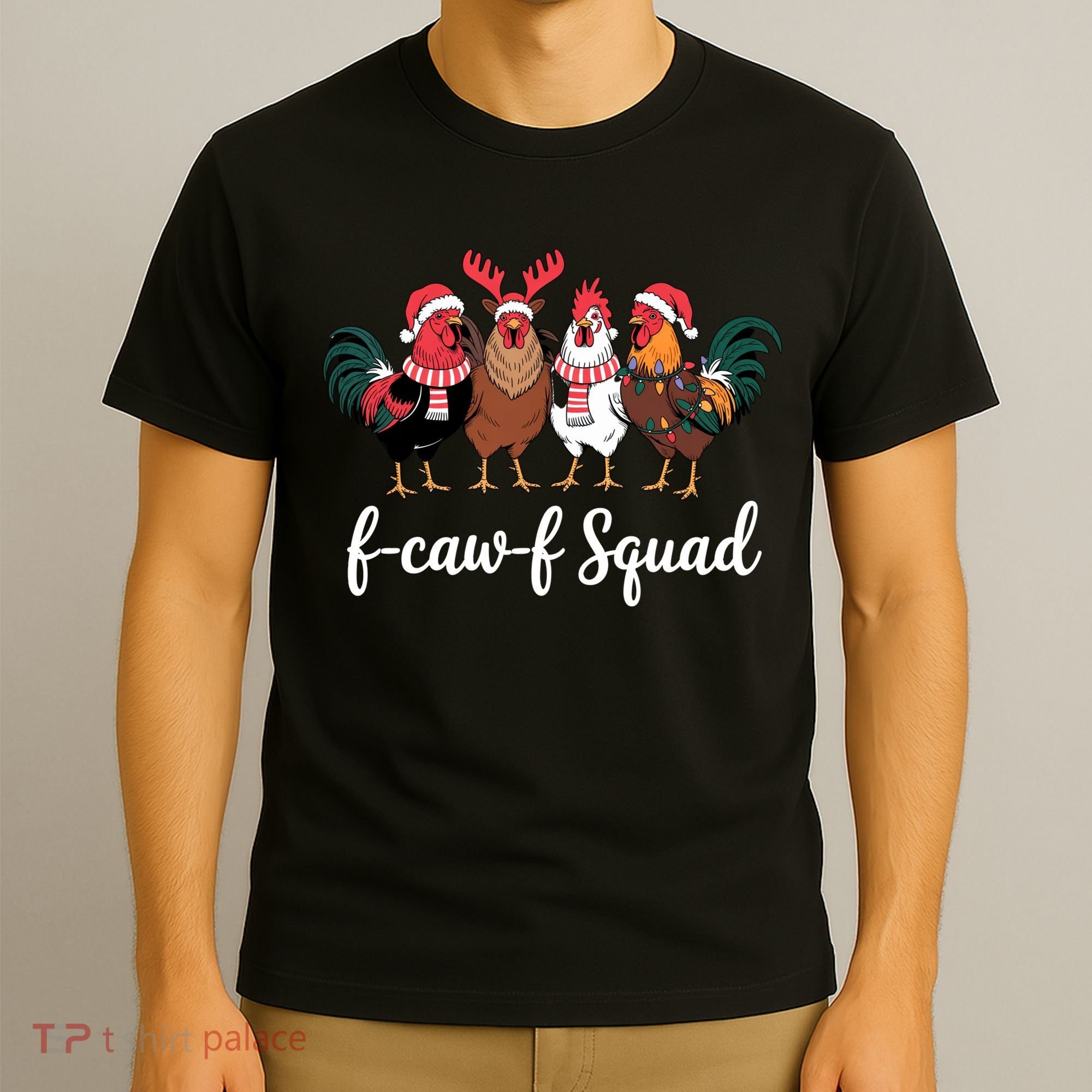 Christmas F-Caw-F Squad Funny Festive Chicken T-Shirt
