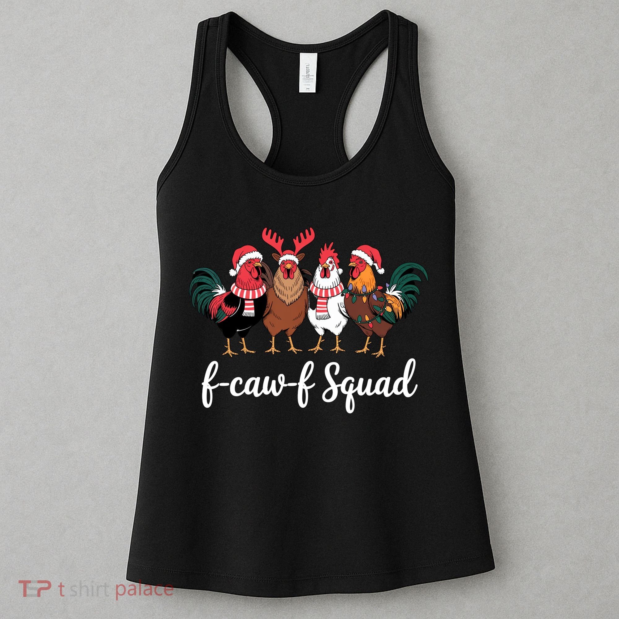 Christmas F-Caw-F Squad Funny Festive Chicken Women's Tank Top