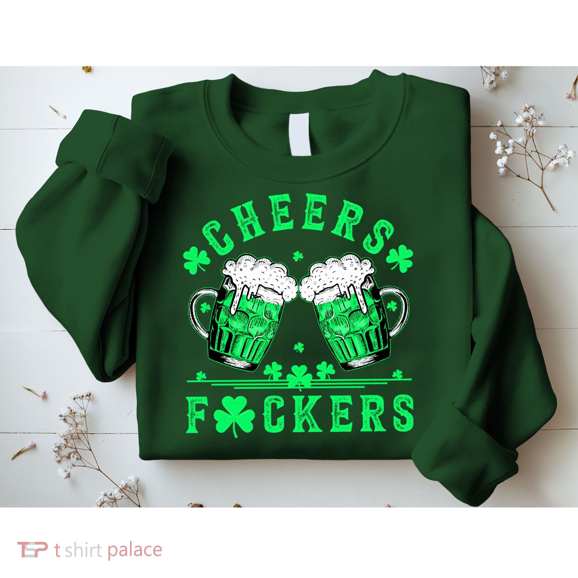 Cheers Fuckers St Patricks Day Beer Drinking Mugs Sweatshirt