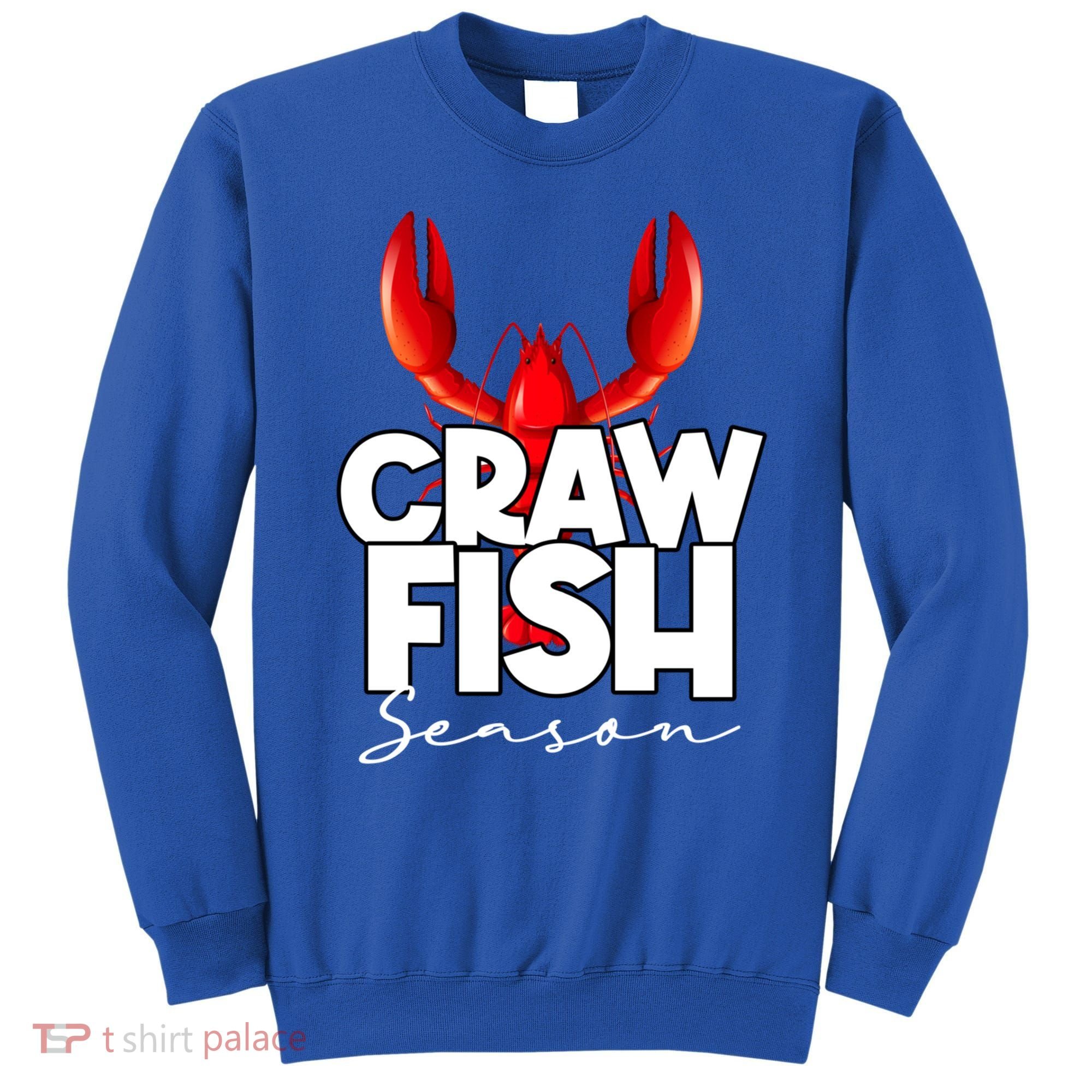 Craw Fish Season Mardi Gras Crawfish Boil Lobster Gift Sweatshirt