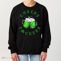 Cheers Fuckers St Patricks Day Beer Drinking Women's Sweatshirt thumb 0