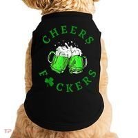 Cheers Fuckers St Patricks Day Beer Drinking Doggie Tank thumb 0