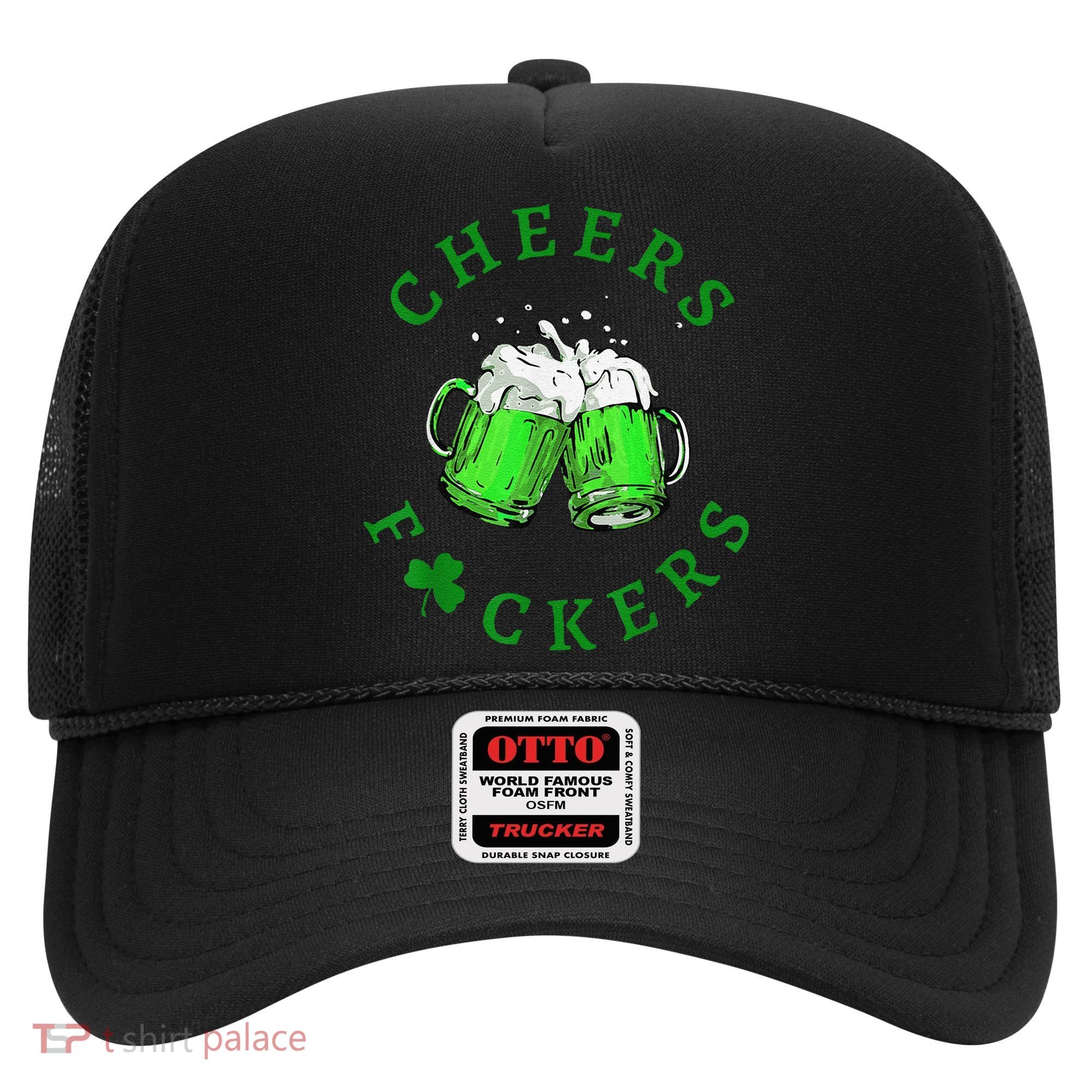 Cheers Fuckers St Patricks Day Beer Drinking Hat