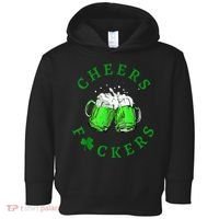 Cheers Fuckers St Patricks Day Beer Drinking Toddler Hoodie thumb 0