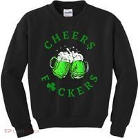 Cheers Fuckers St Patricks Day Beer Drinking Kids Sweatshirt thumb 0