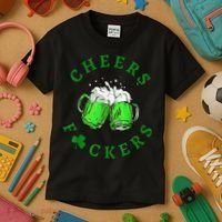 Cheers Fuckers St Patricks Day Beer Drinking Kids T-Shirt thumb 3