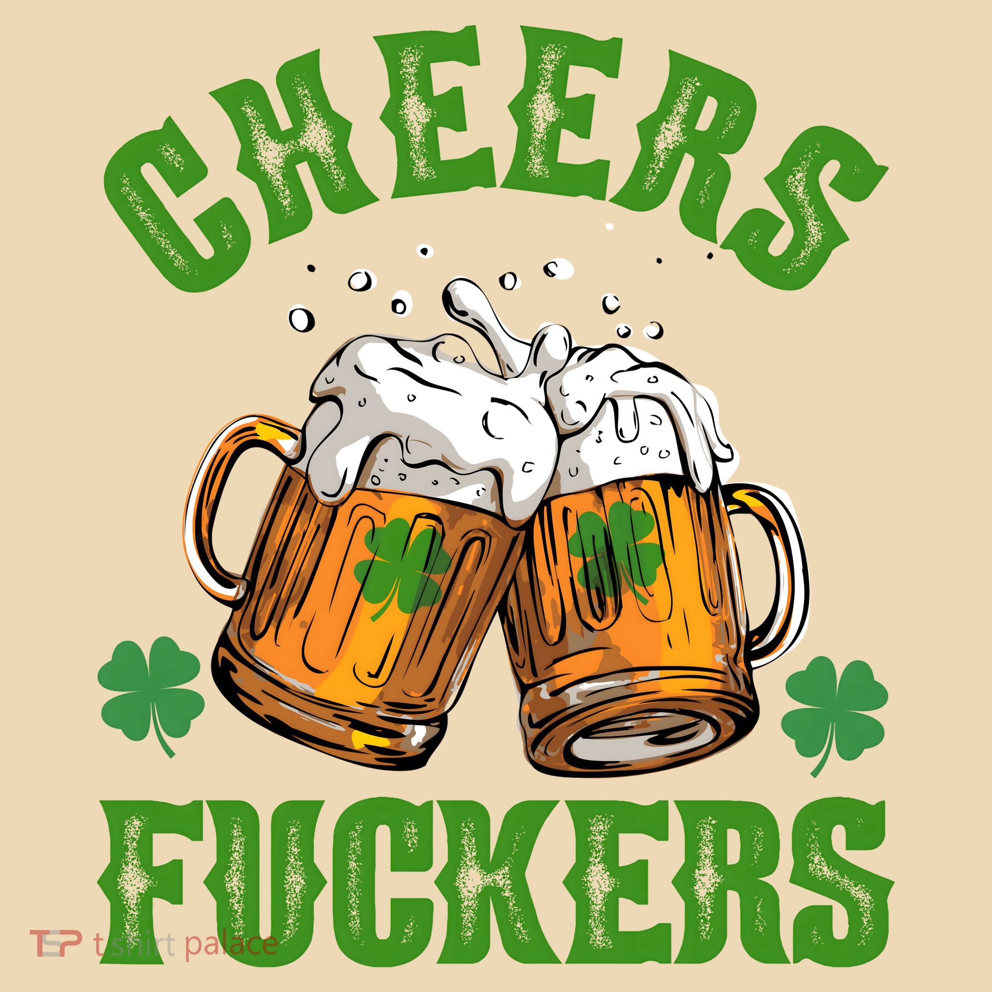 Cheers Fuckers St Patrick's Day Beers Festive Tote Bag