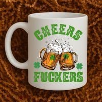 Cheers Fuckers St Patrick's Day Beers Festive Coffee Mug thumb 2