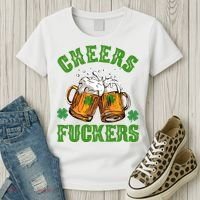 Cheers Fuckers St Patrick's Day Beers Festive Women's T-Shirt thumb 3