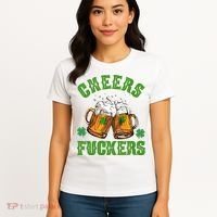 Cheers Fuckers St Patrick's Day Beers Festive Women's T-Shirt thumb 4