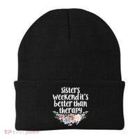 Cute Floral Sisters Weekend It's Better Than Therapy Travel Great Gift Beanie thumb 0