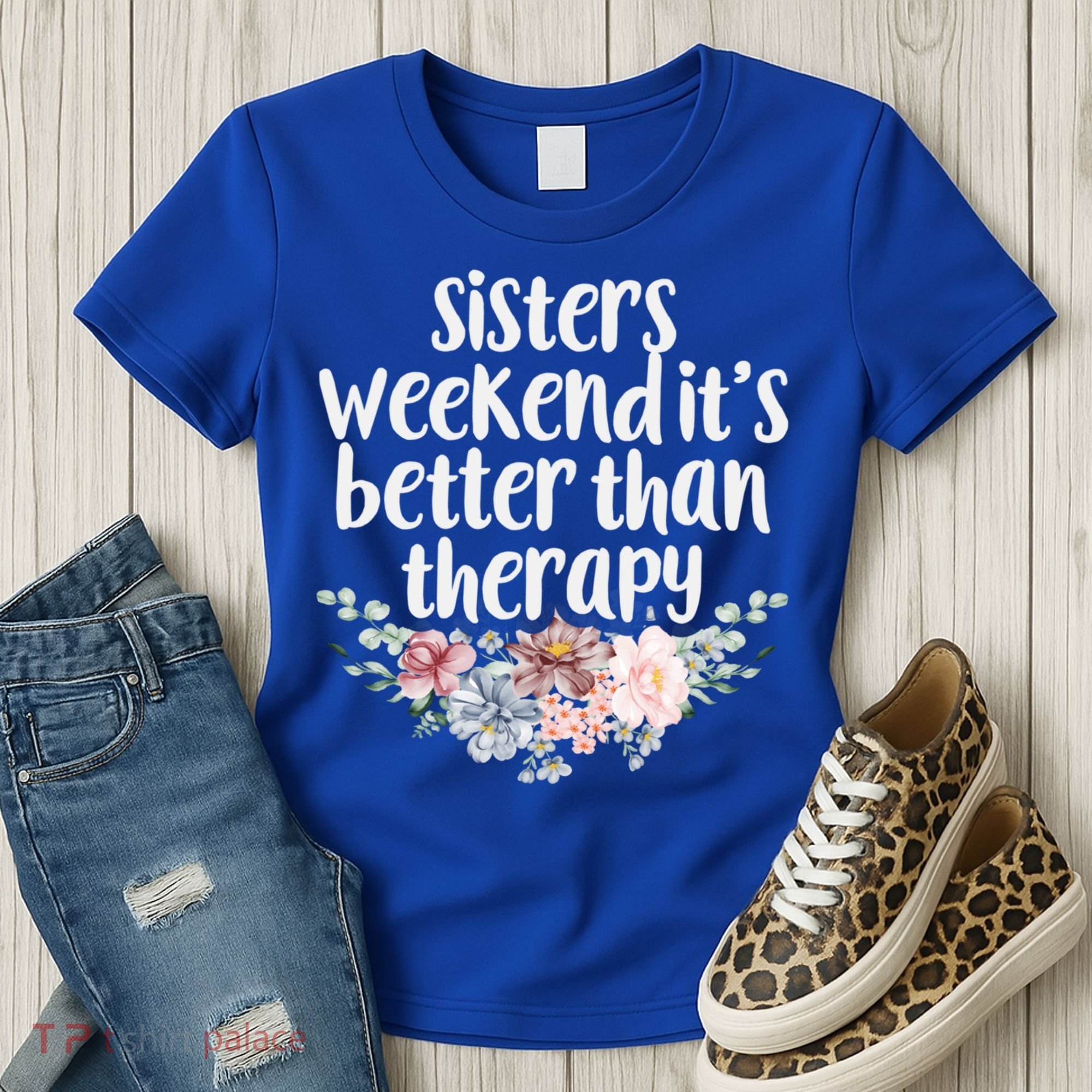 Cute Floral Sisters Weekend It's Better Than Therapy Travel Great Gift Women's T-Shirt