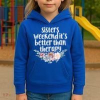 Cute Floral Sisters Weekend It's Better Than Therapy Travel Great Gift Kids Hoodie thumb 3