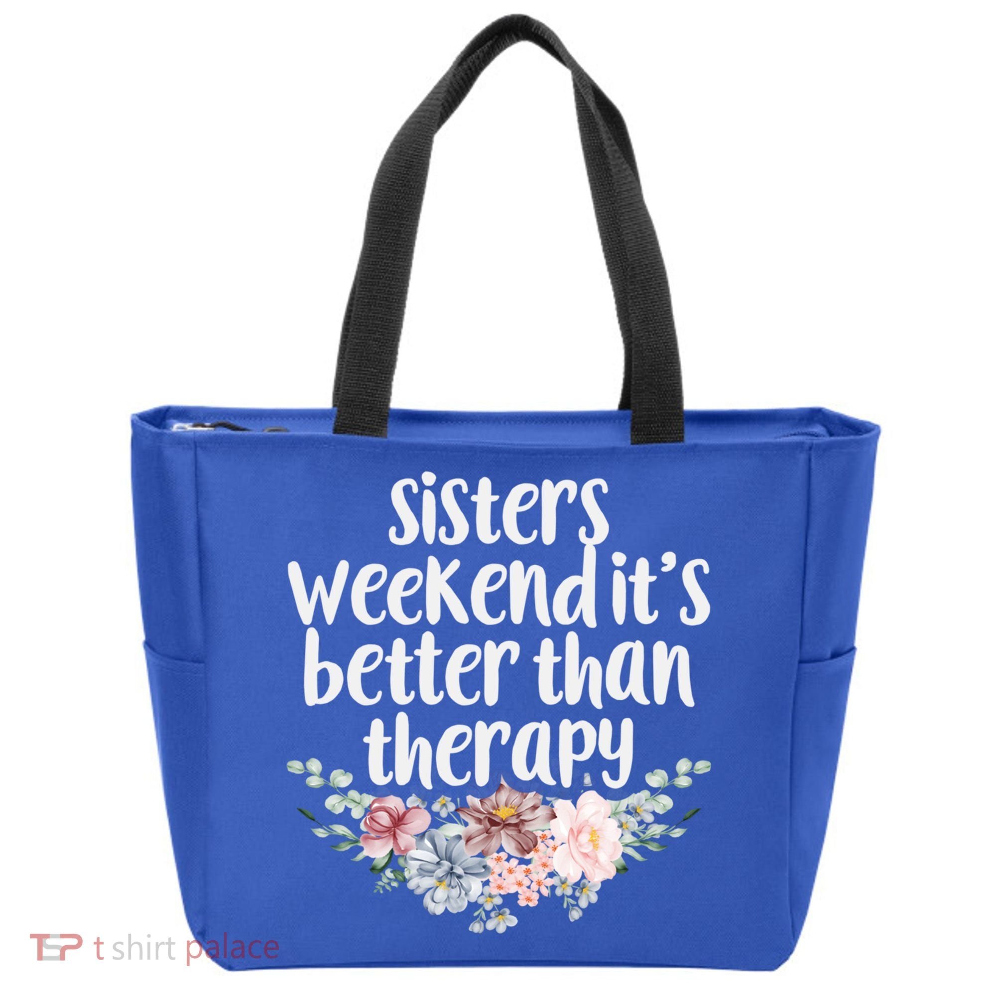 Cute Floral Sisters Weekend It's Better Than Therapy Travel Great Gift Tote Bag