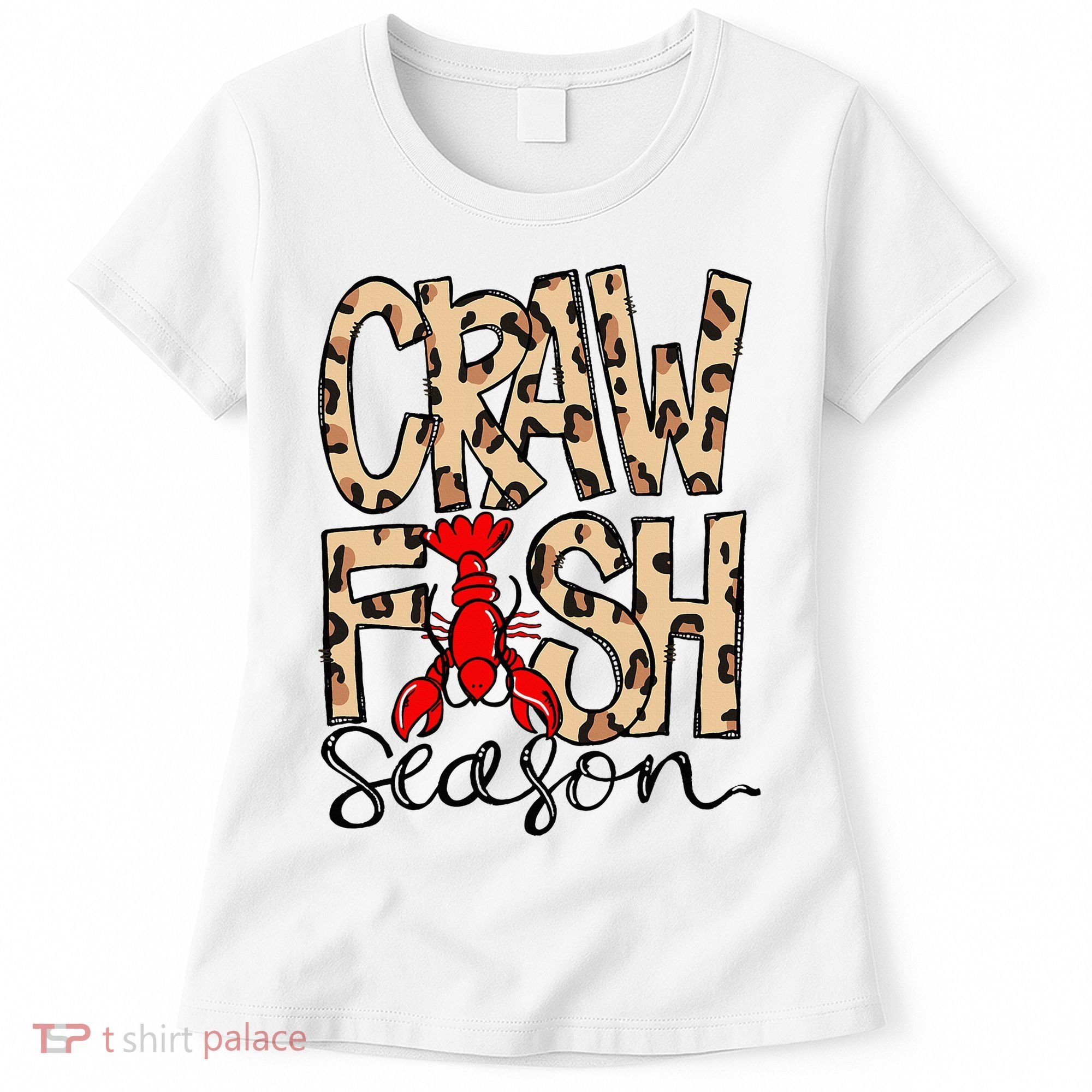 Craw Fish Season Leopard Love Crawfish Women's T-Shirt