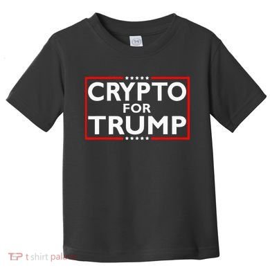 Crypto For Trump President Election 2024 Pro Cryptocurrency Toddler T-Shirt