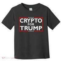 Crypto For Trump President Election 2024 Pro Cryptocurrency Toddler T-Shirt thumb 0
