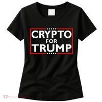 Crypto For Trump President Election 2024 Pro Cryptocurrency Women's T-Shirt thumb 0