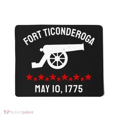 Capture Fort Ticonderoga Cannon Revolutionary War Mousepad